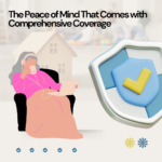 The Peace of Mind That Comes with Comprehensive Coverage