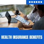 How to Make the Most of Your Health Insurance Benefits