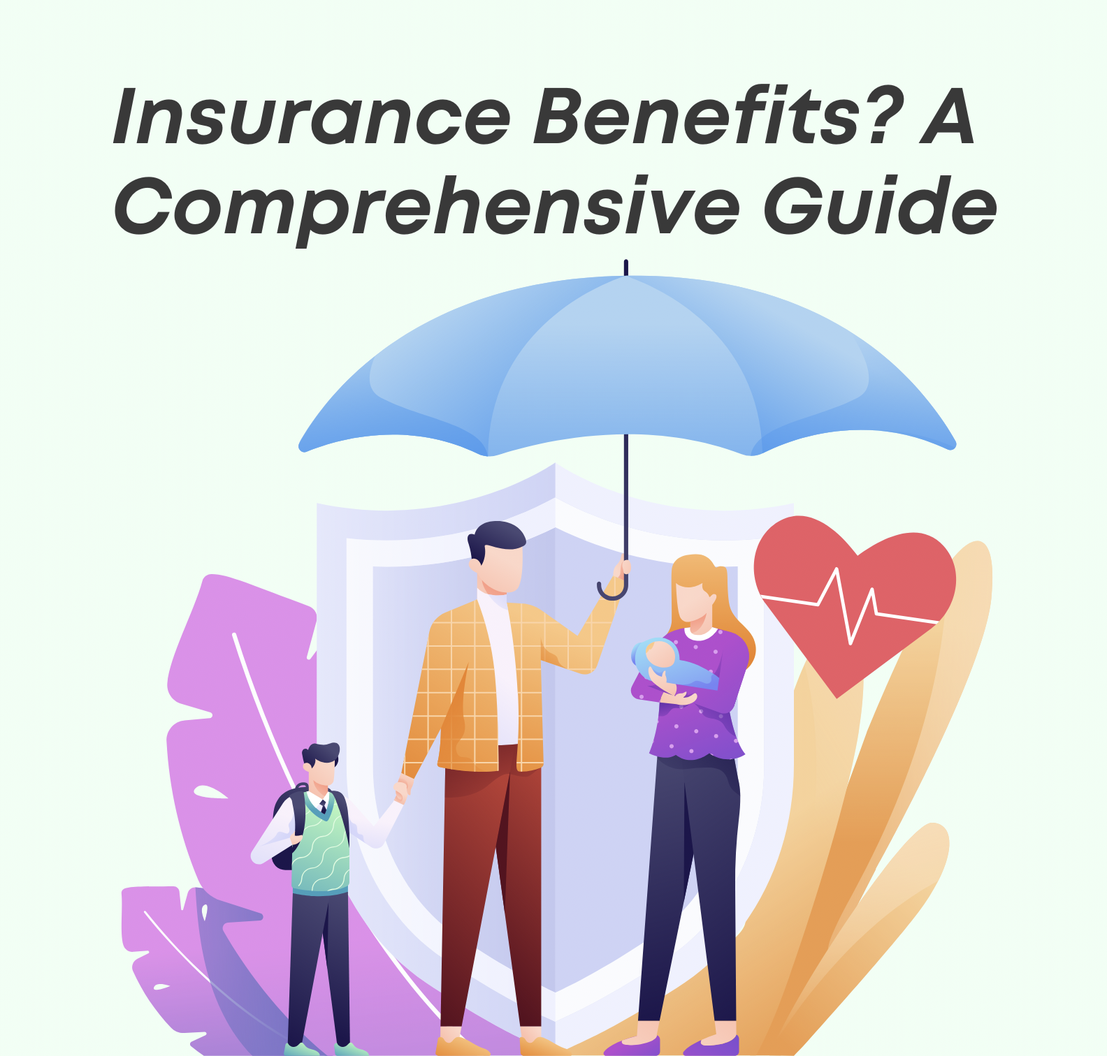 Insurance Benefits? A Comprehensive Guide